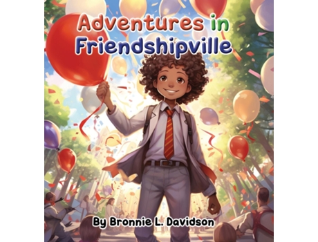 Livro ADVENTURES IN FRIENDSHIPVILLE de BRONNIE L DAVIDSON (Inglês)