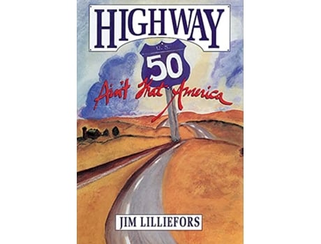Livro Highway 50 de James Lilliefors (Inglês - Capa Dura)