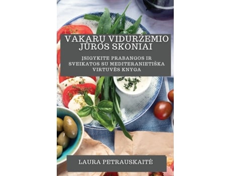 Livro Uždegima Mažinanti Magija Atraskite Sveikata ir Gydymo Galimybes su Uždegima Mažinancia Virtuves Knyga de Gabriele Mikalauskaite (Inglês)