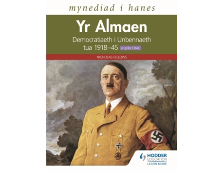 Livro Mynediad I Hanes Yr Almaen Democratiaeth I Unbennaeth Tua 1918–45 Ar Gyfer Cbac De Nicholas Fellows (welsh)