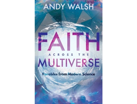Livro faith across the multiverse de andy walsh (inglês)