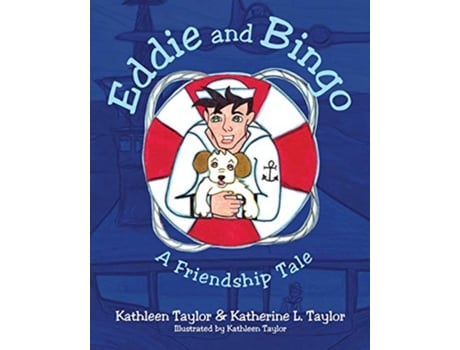 Livro Eddie and Bingo A Friendship Tale de Kathleen Taylor Katherine L Taylor (Inglês)