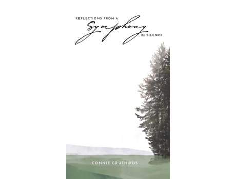 Livro Reflections from a Symphony in Silence de Connie B Cruthirds (Inglês)