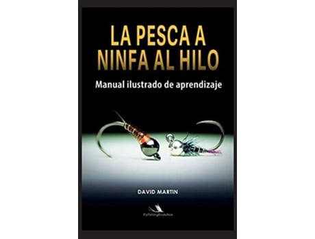 Livro La Pesca A Ninfa Al Hilo De David Martin (espanhol - Capa Dura)
