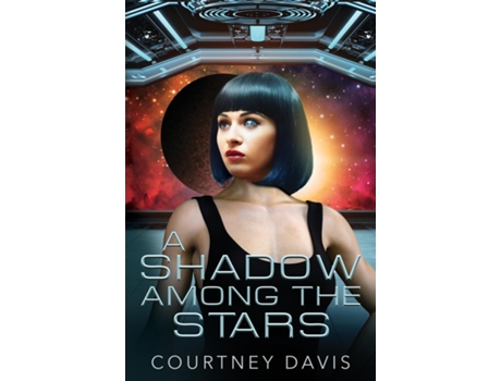 Livro A Shadow Among the Stars de Courtney Davis (Inglês)