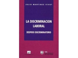 Livro Discriminacion Laboral de Julio J Martinez Vivot (Espanhol)