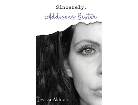 Livro Sincerely Addisons Sister de Jessica Sharp Akhrass (Inglês)