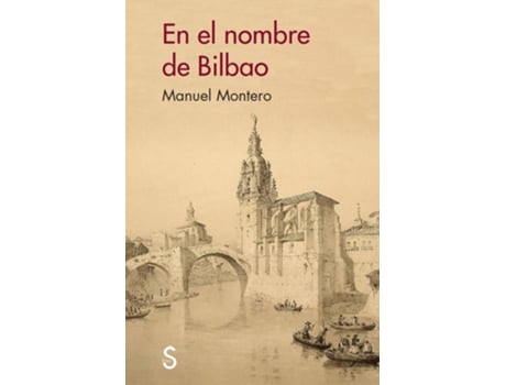 Livro En El Nombre De Bilbao de Manuel Montero (Espanhol)