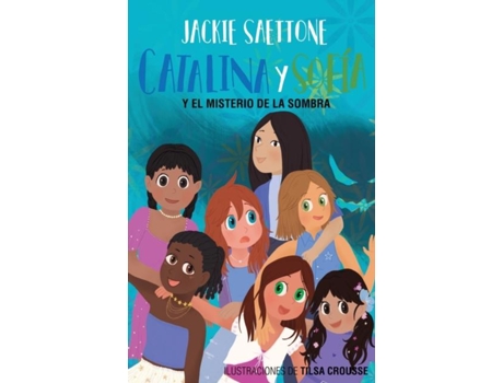 Livro Catalina Y Sofía Y El Misterio De La Sombra De Jackie Saettone (inglês)