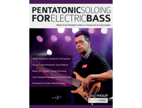 Livro Pentatonic Soloing for Electric Bass de Mr Jimmy Haslip, Mr Tim Pettingale et al. (Inglês)