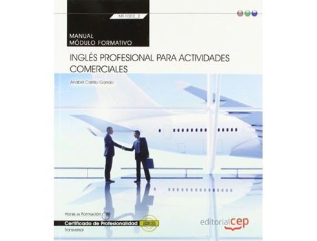 Livro Manual. Inglés Profesional Para Actividades Comerciales . Certificados De Profesionalidad de Anabel Carrillo Garrido (Espanhol)