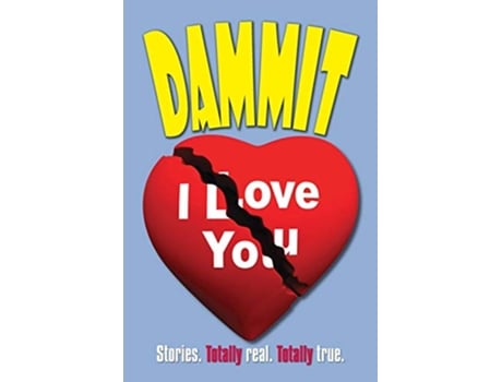 Livro Dammit I Love You de Brandt Street Press Megan Arnold Bari Benjamin Brent C Dill Stevie Leigh Ellen E Hyatt Thomas Johnson Judy Jones (Inglês)