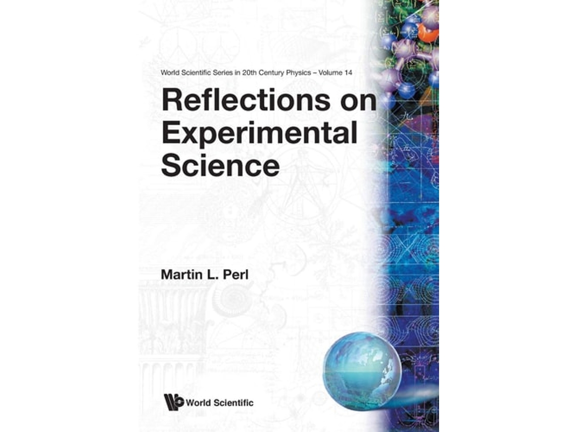 Livro Reflections On Experimental Science De M L Perl (inglês)