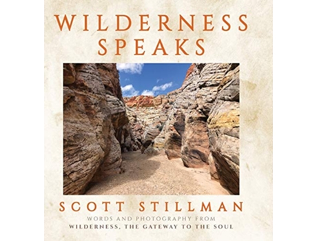 Livro Wilderness Speaks de Scott Stillman (Inglês)