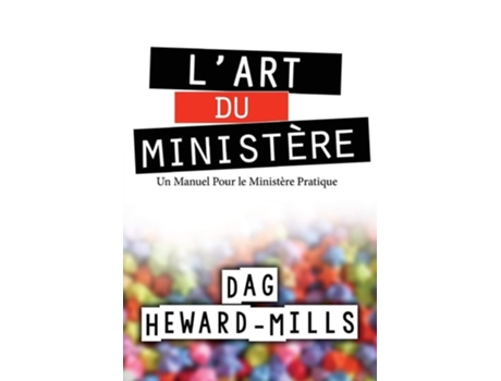 Livro Lart Du Ministère De Dag Heward-mills (francês)