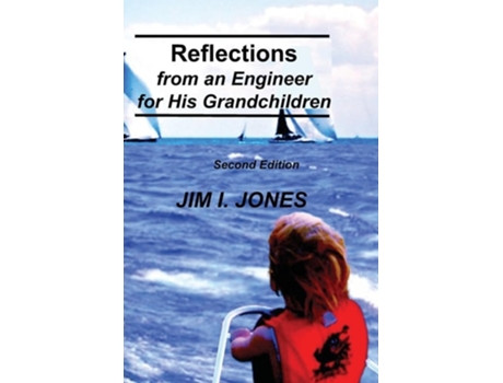 Livro Reflections from an Engineer for His Grandchildren de Jim I Jones (Inglês)