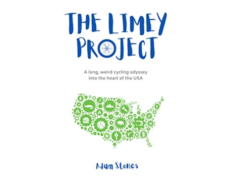 Livro The Limey Project A long weird cycling odyssey into the heart of the USA de Adam Stones (Inglês)