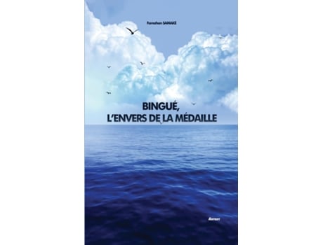 Livro BINGUÉ, LENVERS DE LA MÉDAILLE de FAMAHAN SAMAKÉ (Inglês)