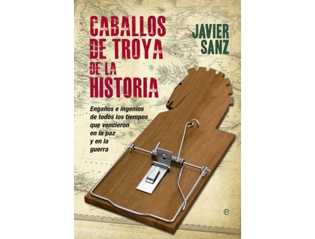 Livro Caballos De Troya De La Historia de Javier Sanz
