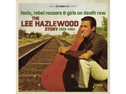 CD The Lee Hazlewood Story 1955-1962 - Fools, Rebel Rousers & Girls On Death Row