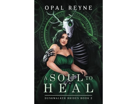 Livro A Soul to Heal Duskwalker Brides Book 2 de Opal Reyne (Inglês)