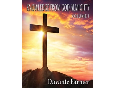 Livro Knowledge From God Almighty Volume 1 de Davante Farmer (Inglês)