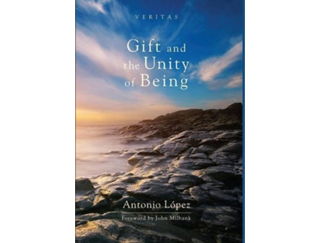 Livro Gift and the Unity of Being Veritas de Antonio López (Inglês)