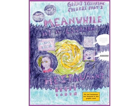 Livro GIANT TELEPATHIC SPIDERS PART 2 MEANWHILE AT A CERTAIN RESTAURANT!!!!! de Alana Beck (Inglês)