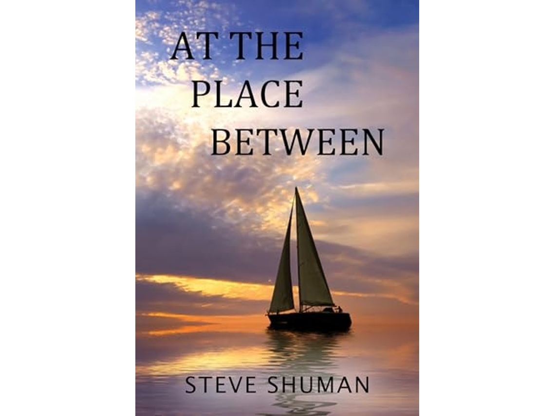 Livro At The Place Between de Steve Shuman (Inglês)