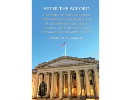 Livro After The Accord De Kenneth D Garbade (inglês - Capa Dura)