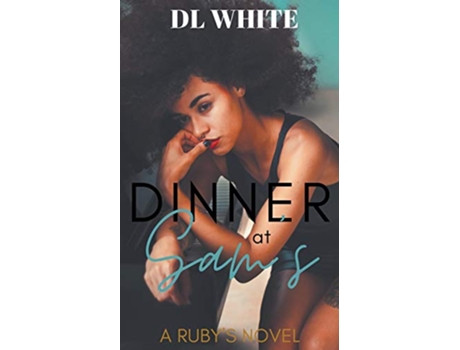 Livro Dinner at Sams Rubys Series de DL White (Inglês)