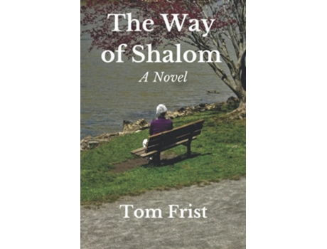 Livro The Way Of Shalom De Tom Frist (inglês)