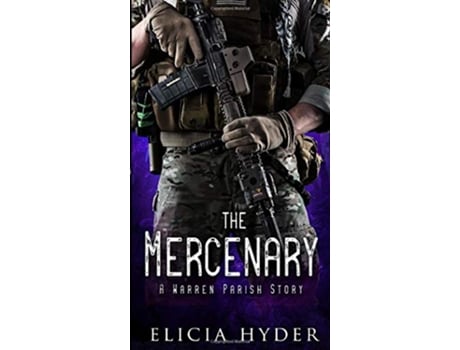 Livro The Mercenary A Warren Parish Story The Soul Summoner Companion Stories de Elicia Hyder (Inglês)