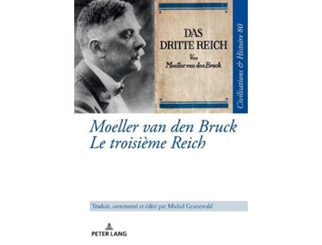 Livro Moeller van den Bruck Le troisieme Reich de Michel Grunewald (Francês)