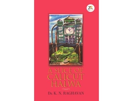 Livro A Slice Of Calicut Halwa De K N Dr Raghavan (inglês)