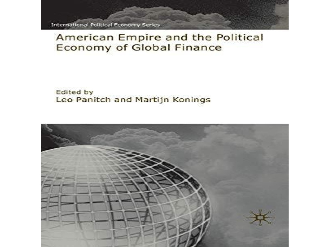 Livro American Empire and the Political Economy of Global Finance de Springer Nature BV (Inglês)