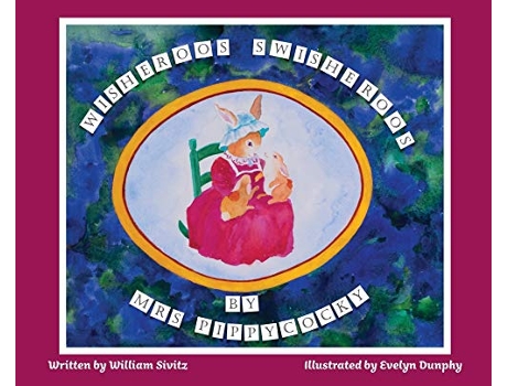 Livro Wisheroos Swisheroos by Mrs Pippycocky de William Sivitz (Inglês)