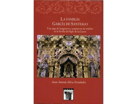 Livro La Familia Garcia De Santiago de Juan Antonio Silva Fernaandez (Espanhol)