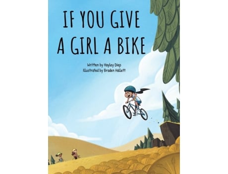 Livro If You Give a Girl a Bike Hayley Diep (Inglês)