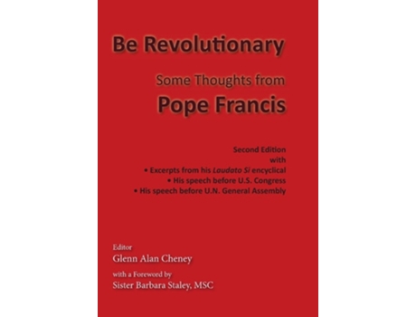 Livro Be Revolutionary Some Thoughts From Pope Francis De Pope Francis (inglês - Capa Dura)