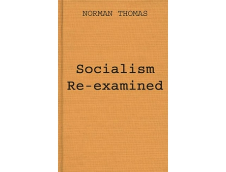 Livro Socialism Re-Examined de Norman Thomas ( Inglês )