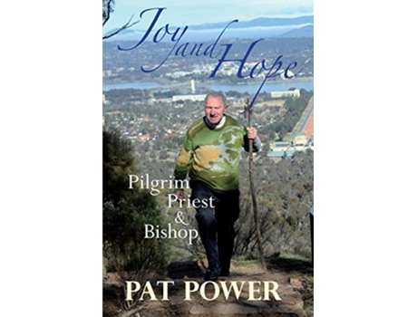 Livro Joy and Hope Pilgrim Priest Bishop de Pat Power (Inglês)