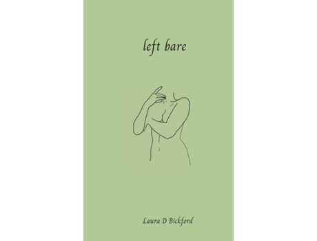 Livro Left Bare De Laura D Bickford (inglês)