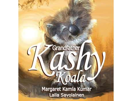 Livro Grandfather Kashy Koala The Journey De Kumar, Margaret Et Al. (inglês)