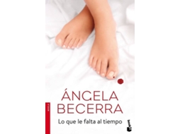 Livro Lo Que Le Falta Al Tiempo de Ángela Becerra (Espanhol)
