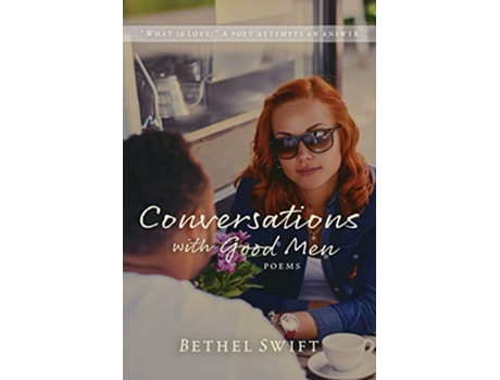 Livro Conversations with Good Men de Bethel Swift (Inglês)