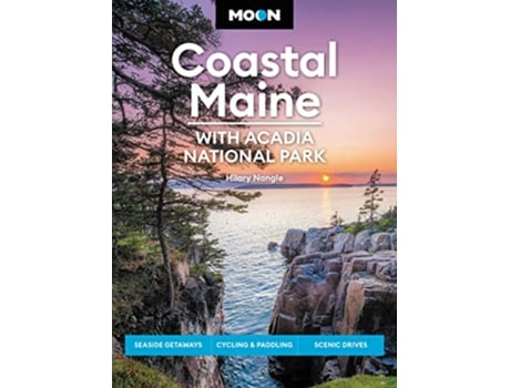 Livro Moon Coastal Maine With Acadia National Park de Hilary Nangle (Inglês)