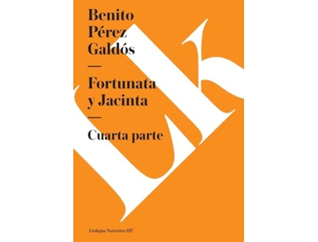 Livro Fortunata y Jacinta Cuarta parte de Benito Pérez Galdós (Espanhol)