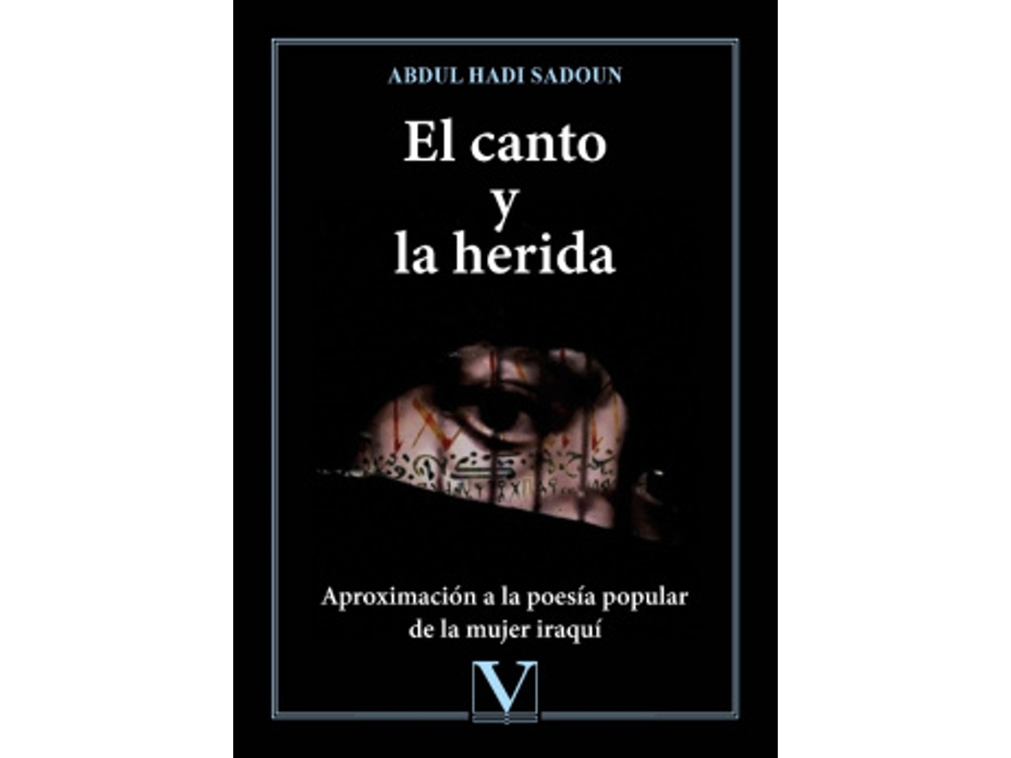 Livro El Canto Y La Herida de Hadi Sadoun e Abdul