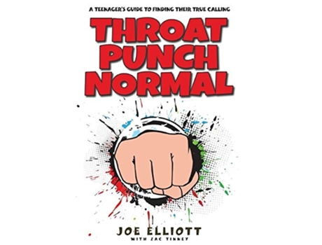 Livro Throat Punch Normal A Teenagers Guide to Finding Their True Calling de Joe Elliott (Inglês - Capa Dura)
